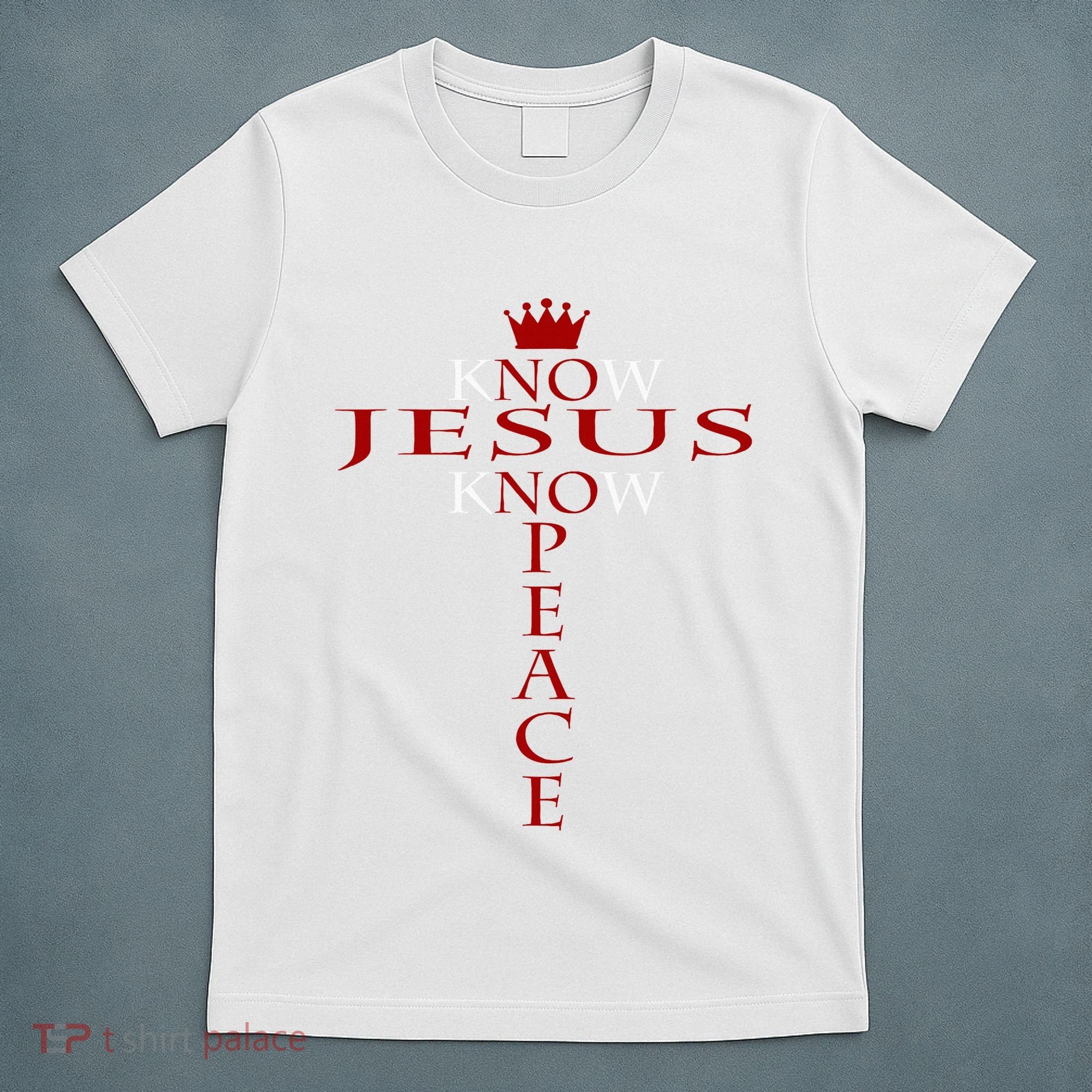 Know Jesus Know Peace Religious Christ Christian T-Shirt
