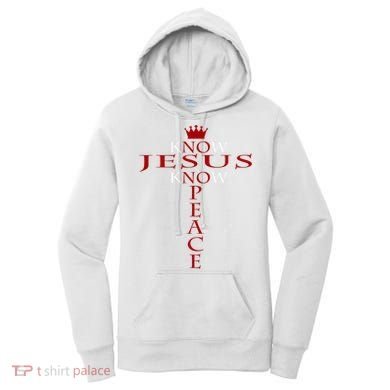 Know Jesus Know Peace Religious Christ Christian Women's Hoodie