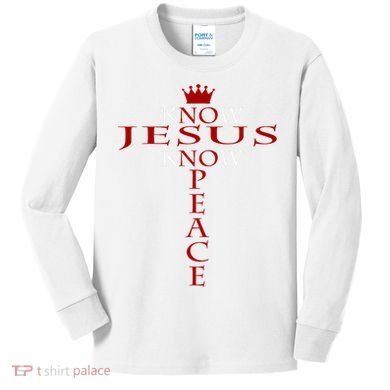 Know Jesus Know Peace Religious Christ Christian Kids Long Sleeve Shirt