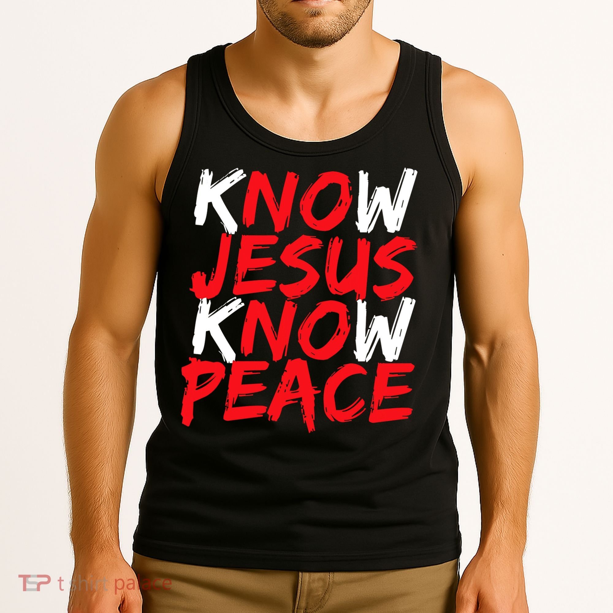 Know Jesus Know Peace No Jesus No Peace Faith God Tank Top
