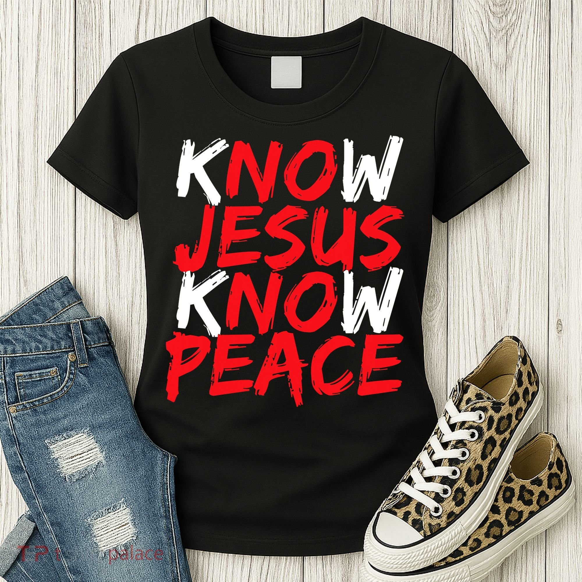 Know Jesus Know Peace No Jesus No Peace Faith God Women's T-Shirt