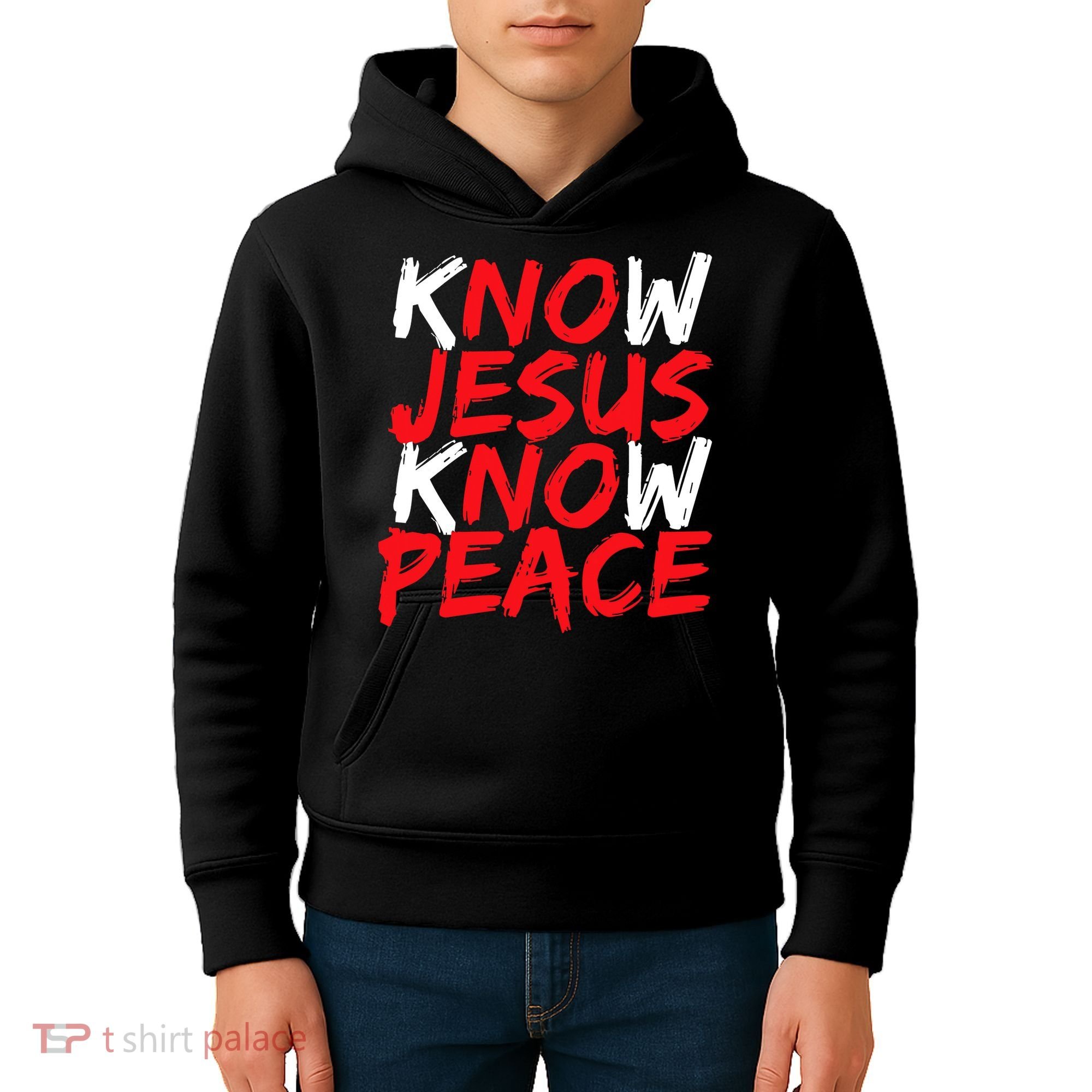 Know Jesus Know Peace No Jesus No Peace Faith God Kids Hoodie