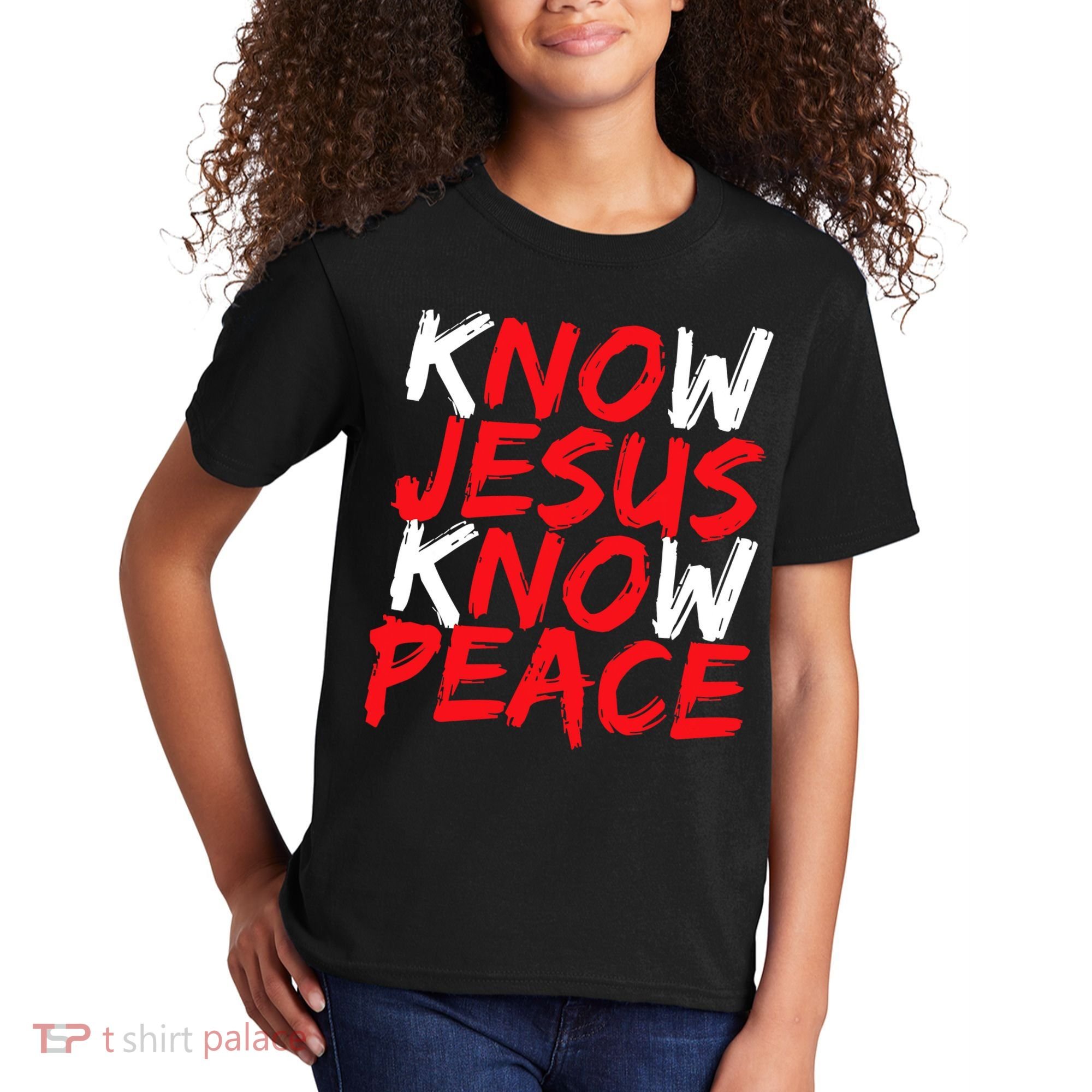 Know Jesus Know Peace No Jesus No Peace Faith God Kids T-Shirt
