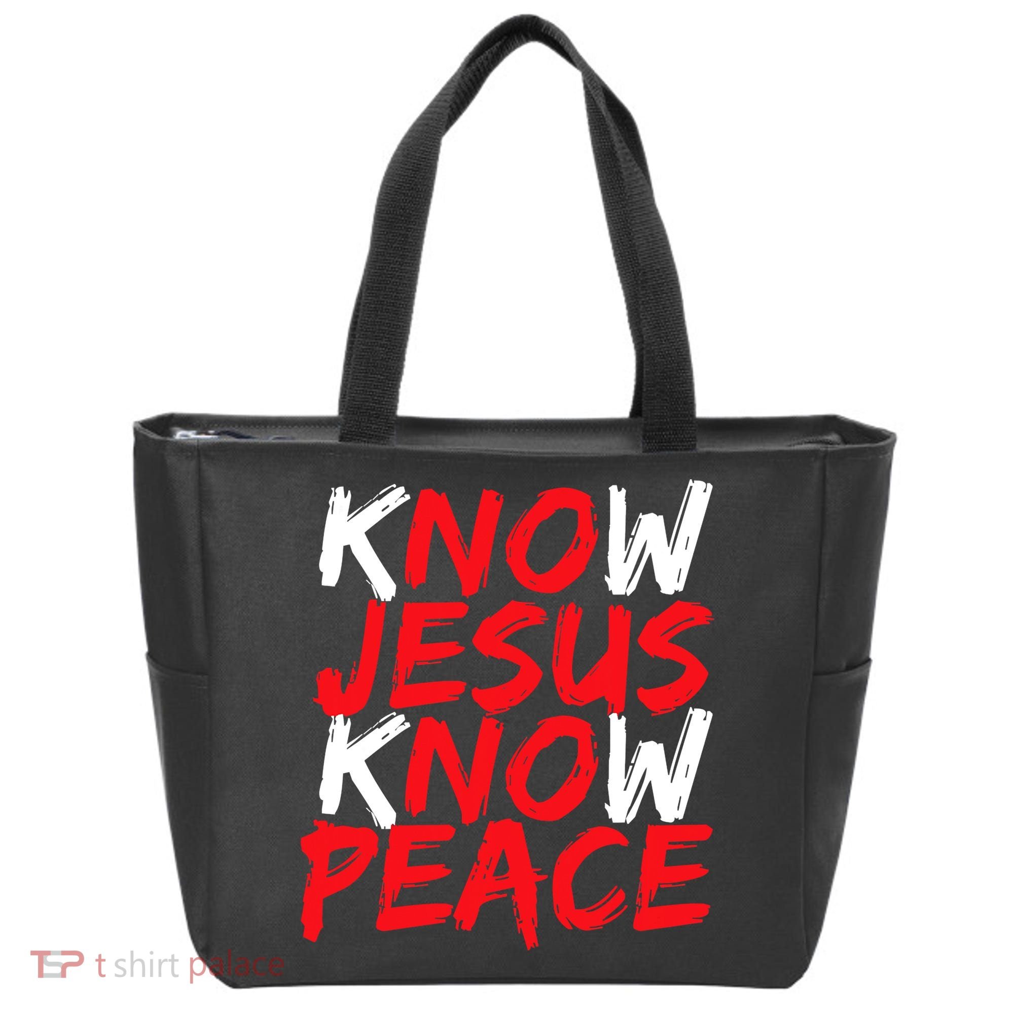 Know Jesus Know Peace No Jesus No Peace Faith God Tote Bag