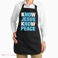 Know Jesus Know Peace No Jesus No Peace Faith God Apron thumb 2