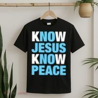Know Jesus Know Peace No Jesus No Peace Faith God T-Shirt thumb 2