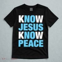 Know Jesus Know Peace No Jesus No Peace Faith God T-Shirt thumb 5