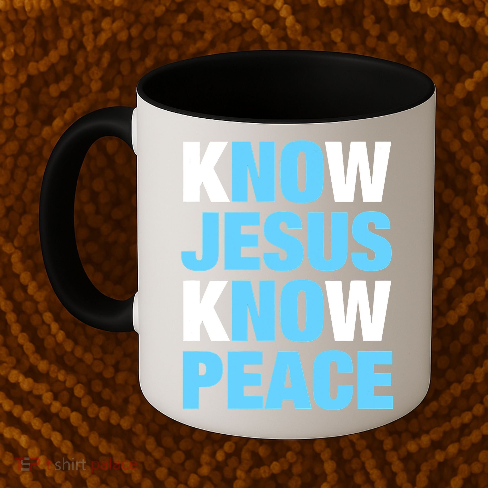 Know Jesus Know Peace No Jesus No Peace Faith God Coffee Mug