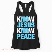 Know Jesus Know Peace No Jesus No Peace Faith God Women's Tank Top thumb 0