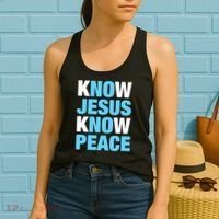 Know Jesus Know Peace No Jesus No Peace Faith God Women's Tank Top thumb 2