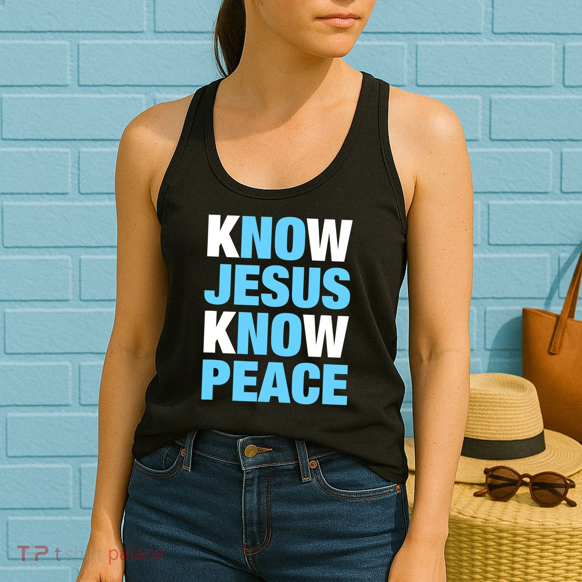 Know Jesus Know Peace No Jesus No Peace Faith God Women's Tank Top