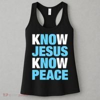 Know Jesus Know Peace No Jesus No Peace Faith God Women's Tank Top thumb 3