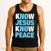 Know Jesus Know Peace No Jesus No Peace Faith God Tank Top thumb 3