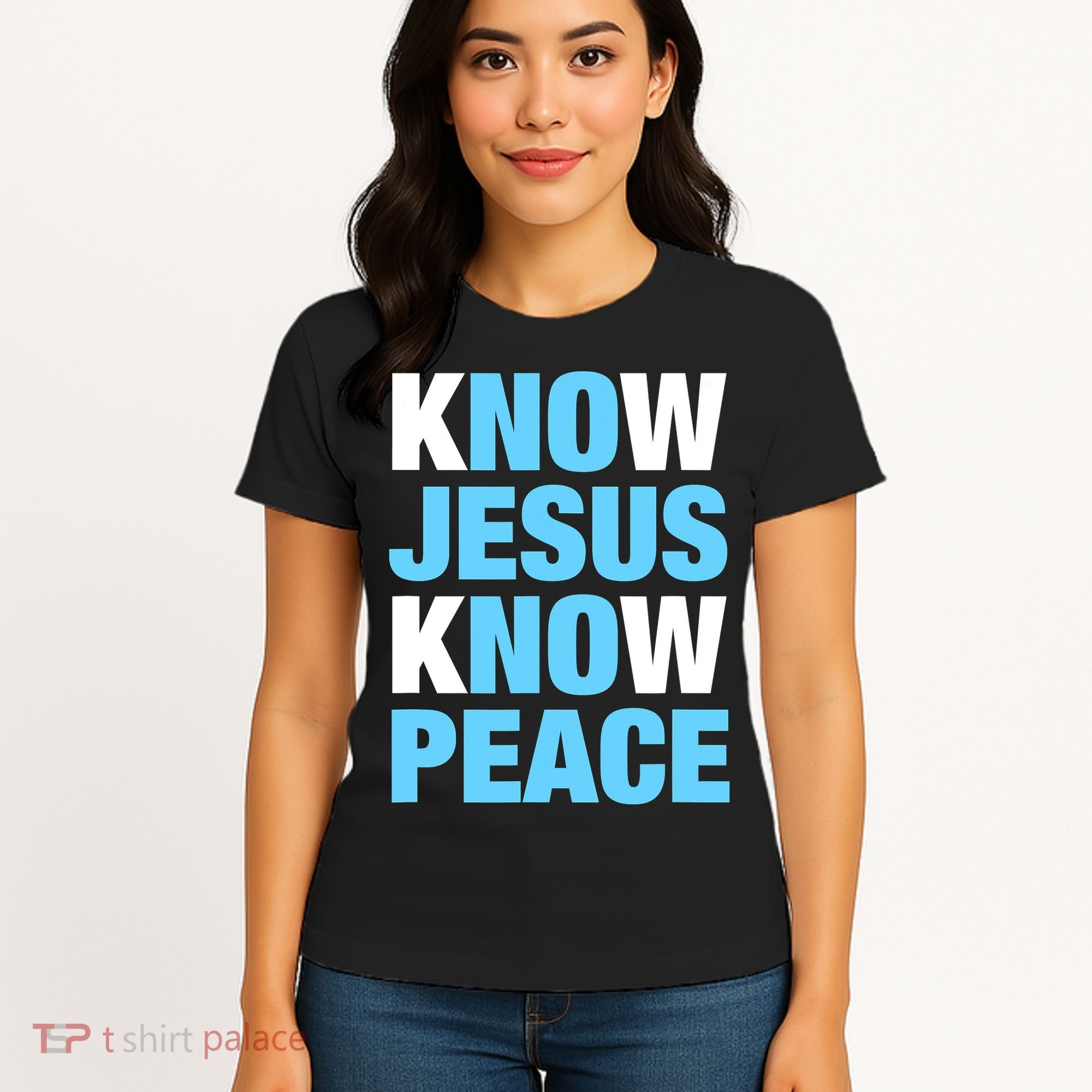 Know Jesus Know Peace No Jesus No Peace Faith God Women's T-Shirt