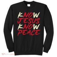 Know Jesus Know Peace No Jesus No Peace Faith God Sweatshirt thumb 0