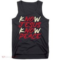 Know Jesus Know Peace No Jesus No Peace Faith God Tank Top thumb 0