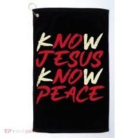 Know Jesus Know Peace No Jesus No Peace Faith God Golf Towel thumb 0