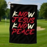 Know Jesus Know Peace No Jesus No Peace Faith God Golf Towel thumb 1