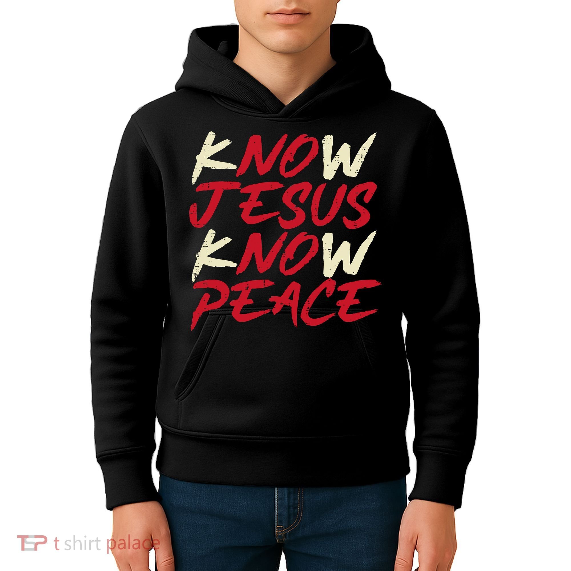 Know Jesus Know Peace No Jesus No Peace Faith God Kids Hoodie