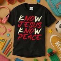 Know Jesus Know Peace No Jesus No Peace Faith God Kids T-Shirt thumb 3