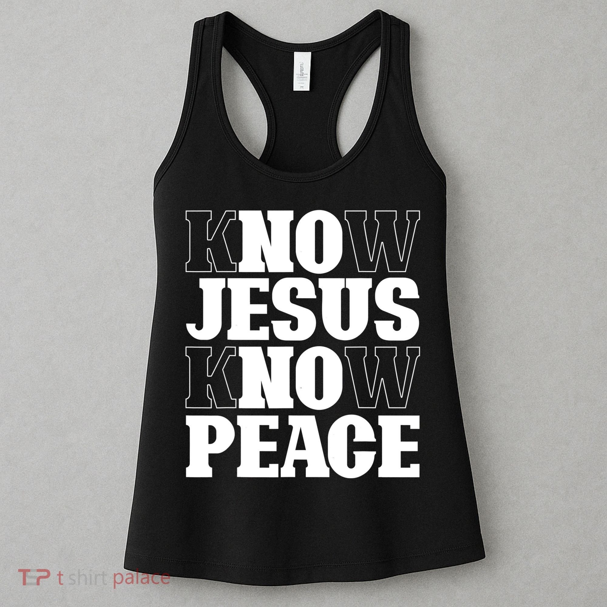 Know Jesus Know Peace Religion God Church Christian Gifts Women's Tank Top