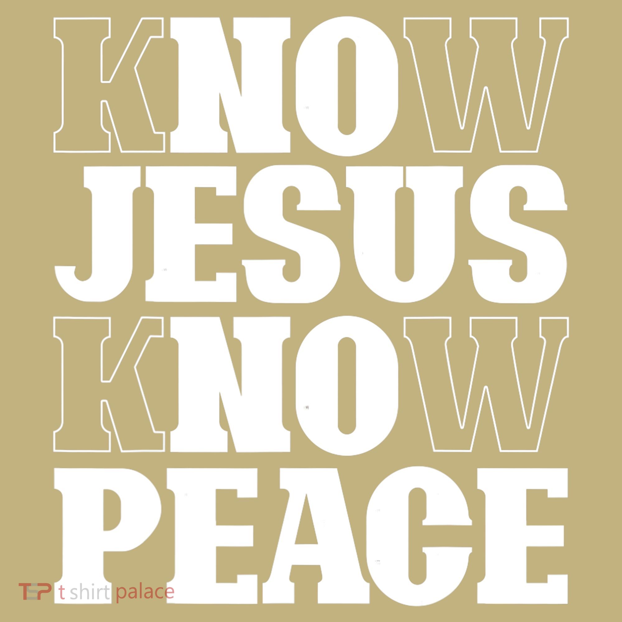 Know Jesus Know Peace Religion God Church Christian Gifts Sweatshirt