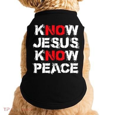 Know Jesus Know Peace Doggie Tank