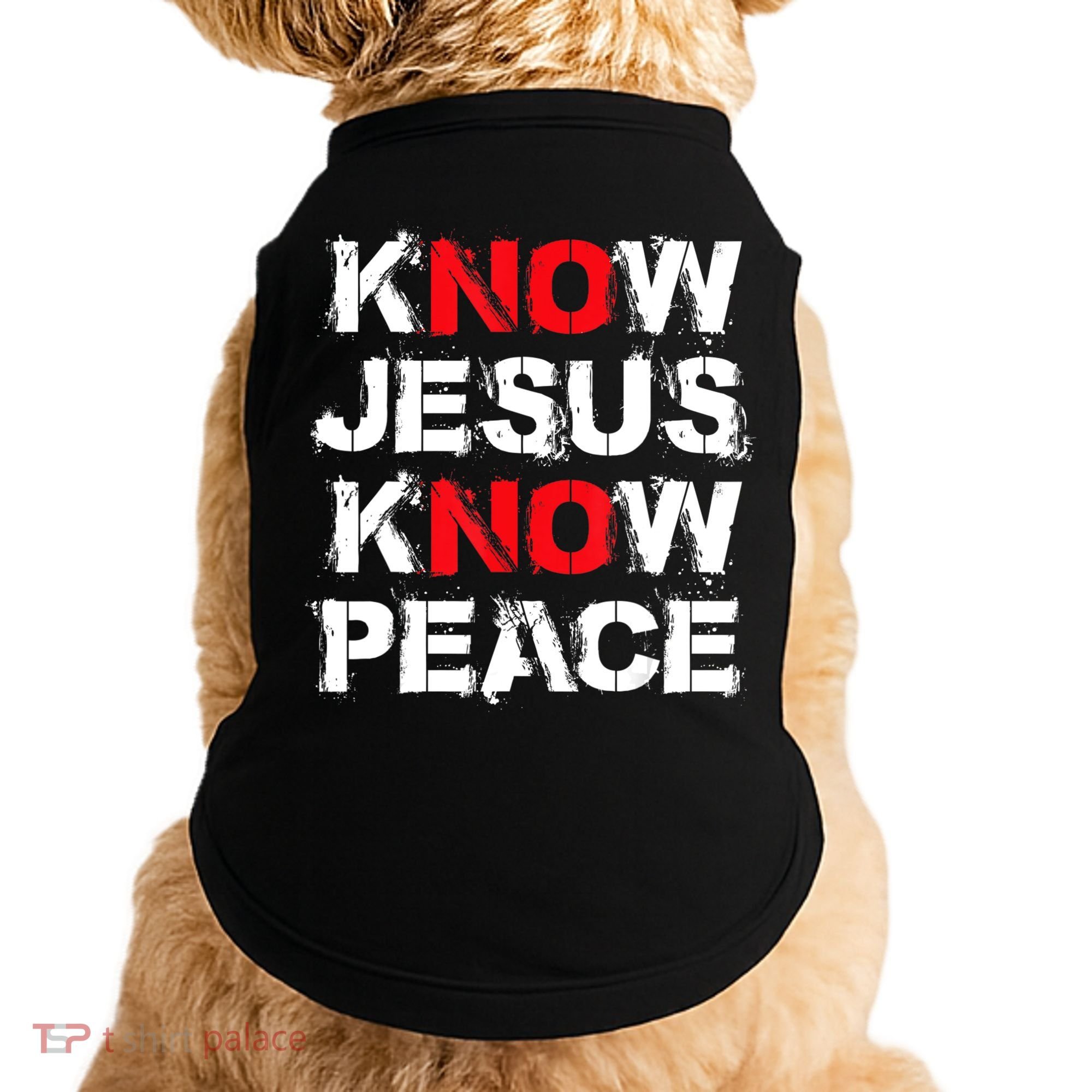 Know Jesus Know Peace Doggie Tank