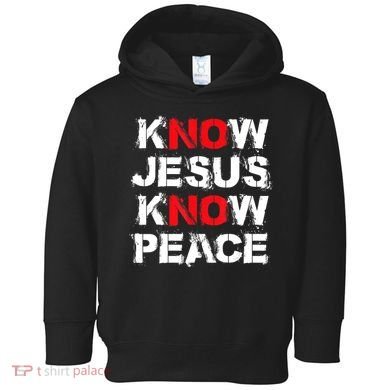 Know Jesus Know Peace Toddler Hoodie