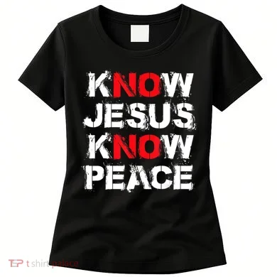Know Jesus Know Peace Women's T-Shirt