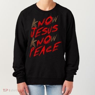 Know Jesus Know Peace Women's Sweatshirt