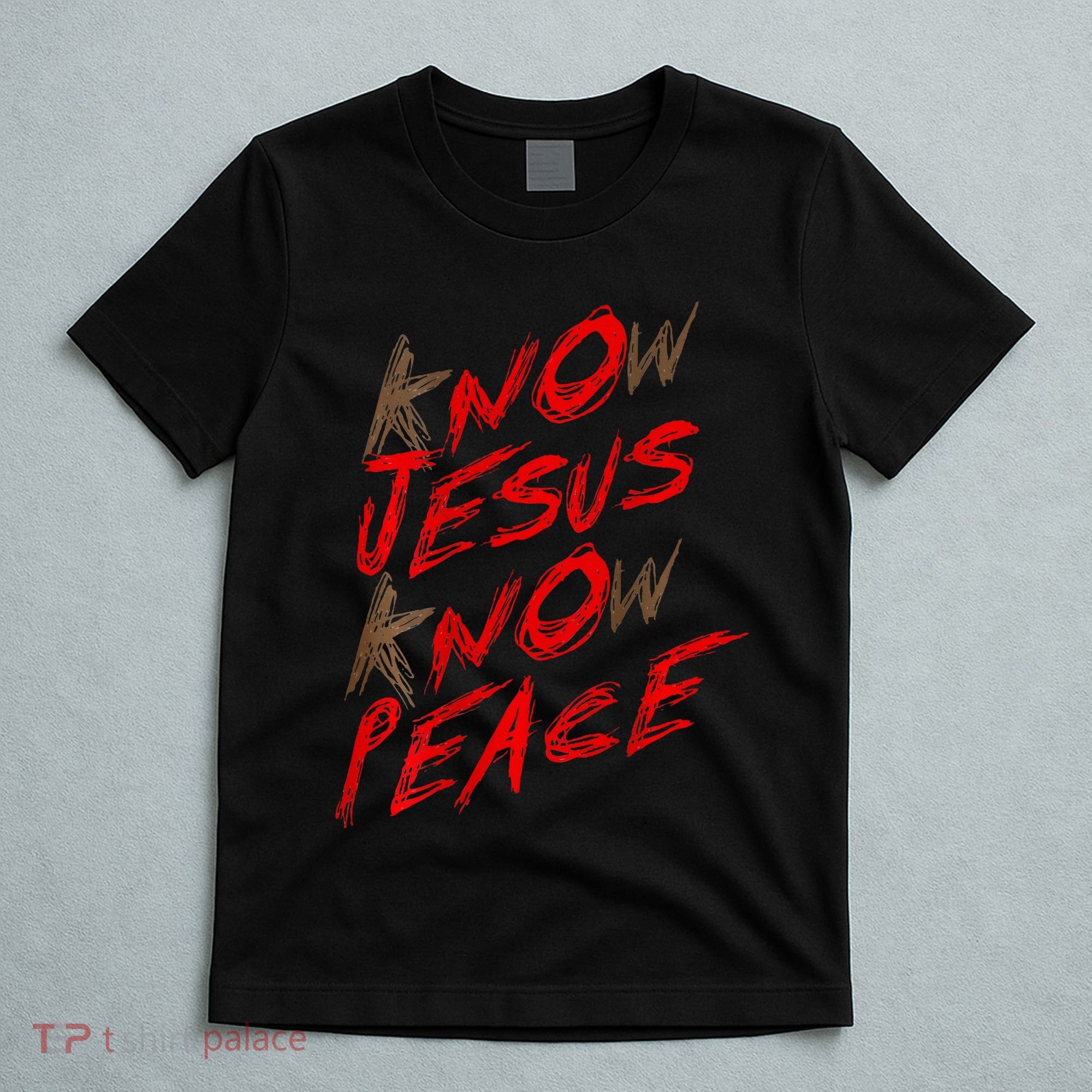 Know Jesus Know Peace T-Shirt