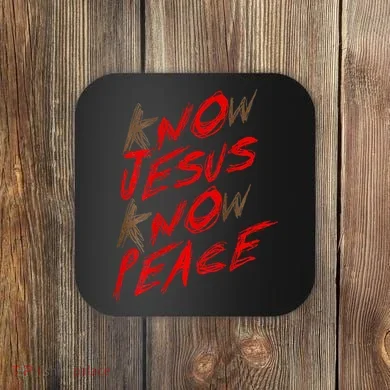 Know Jesus Know Peace Coaster