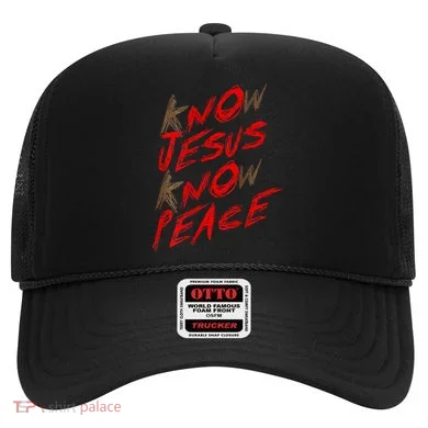 Know Jesus Know Peace Hat