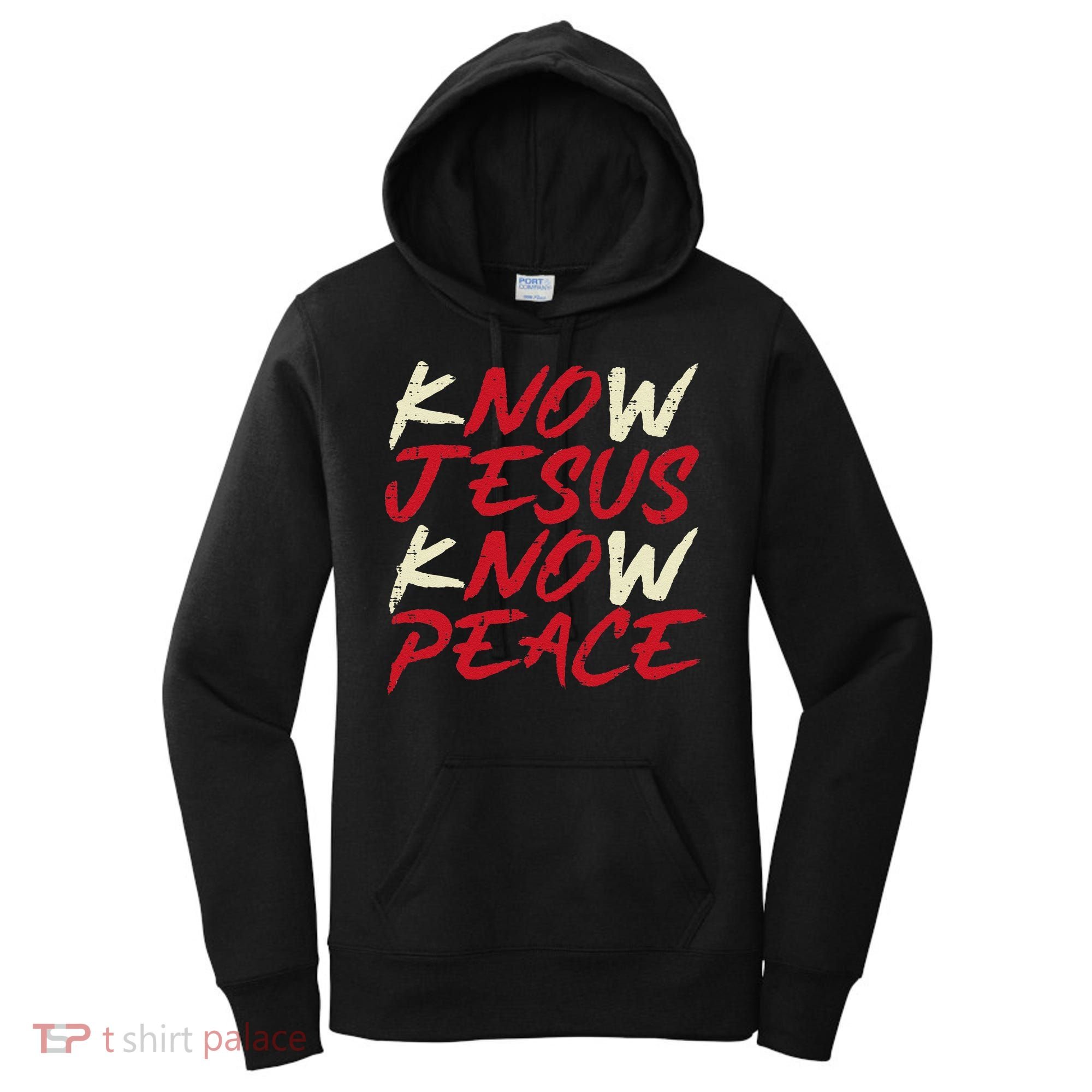 Know Jesus Know Peace God Faith Christian Women's Hoodie