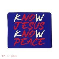 Know Jesus Know Peace God Faith Christian Mousepad thumb 0