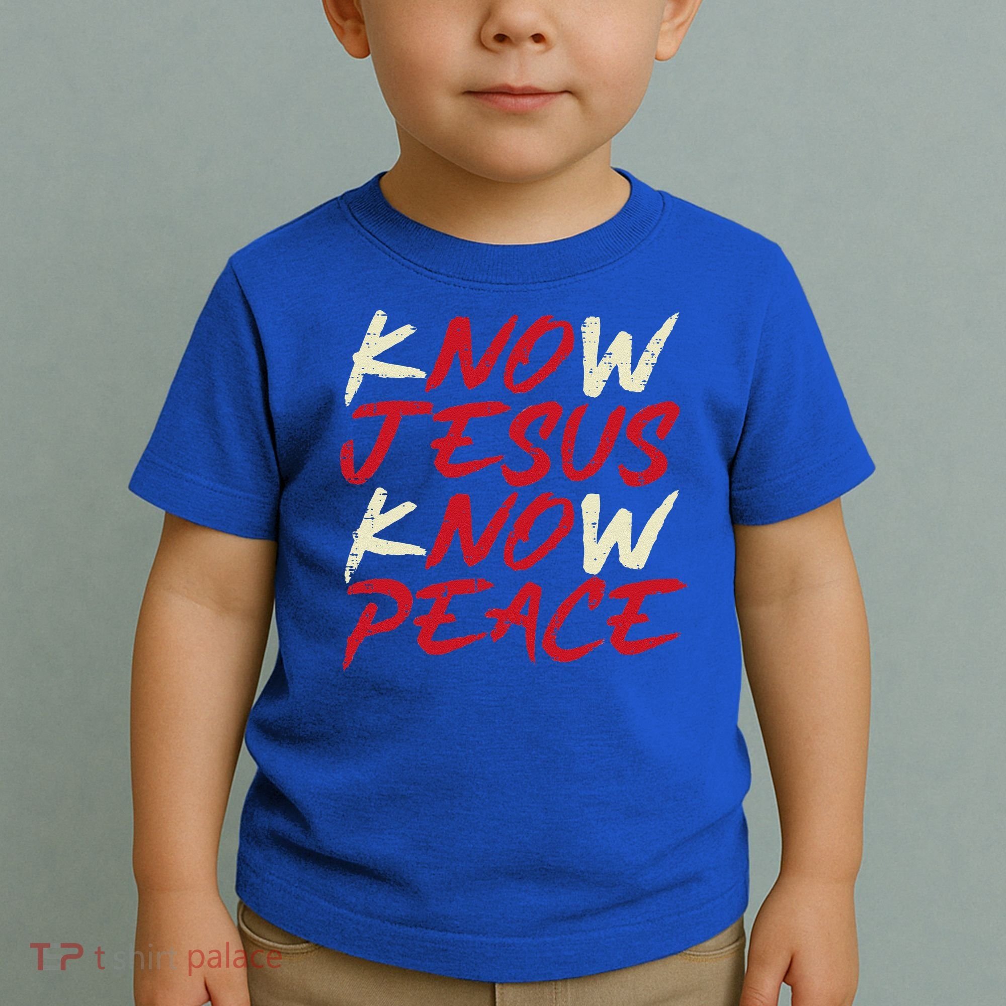 Know Jesus Know Peace God Faith Christian Toddler T-Shirt