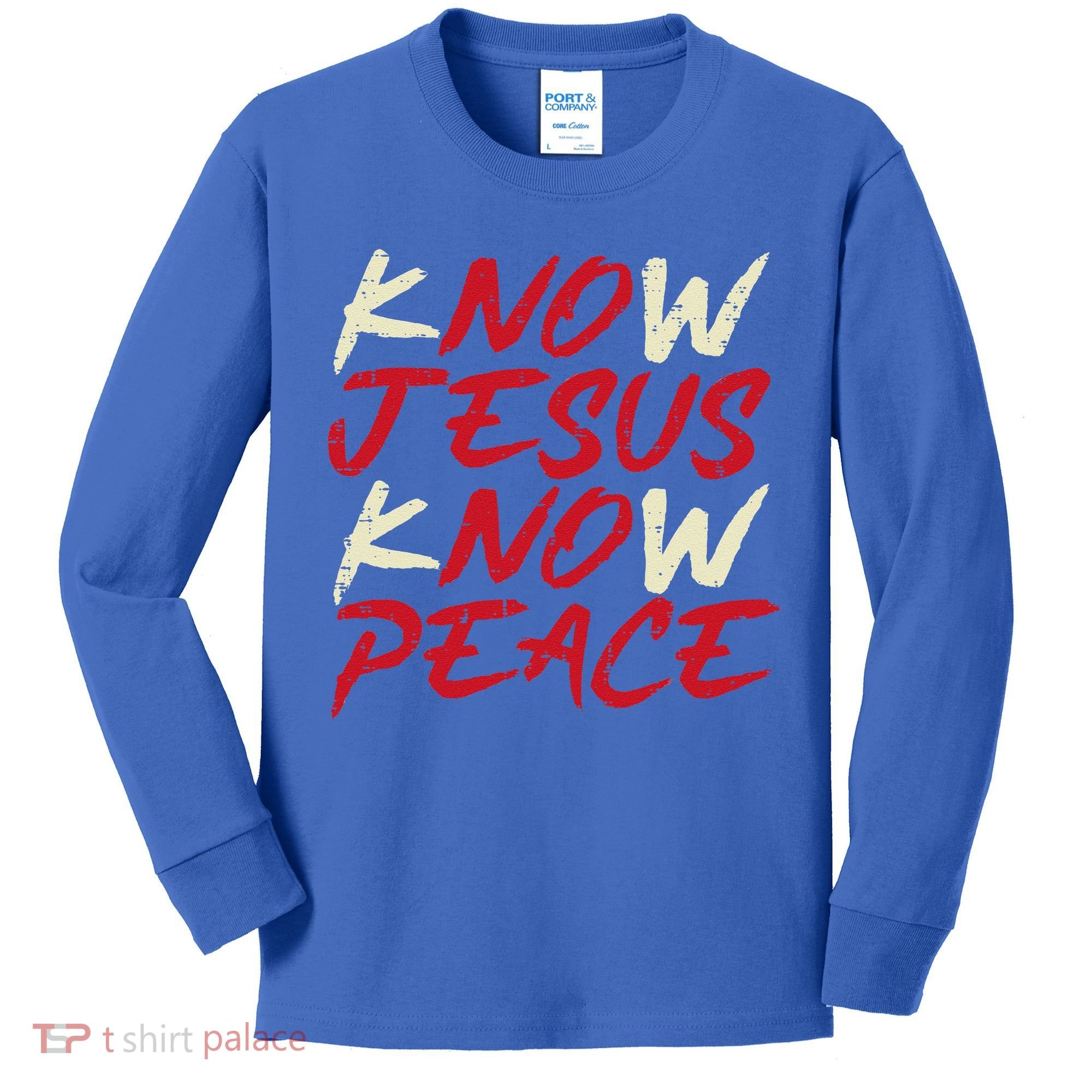 Know Jesus Know Peace God Faith Christian Kids Long Sleeve Shirt
