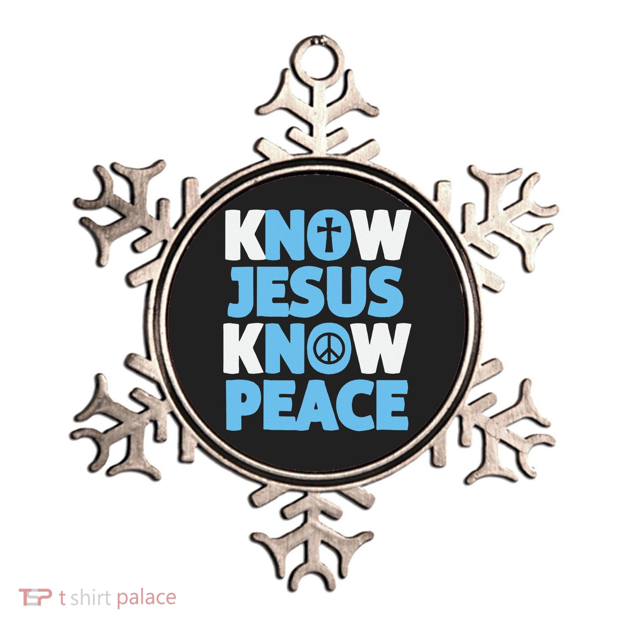 Know Jesus Know Peace No Jesus No Peace Christian Ornament