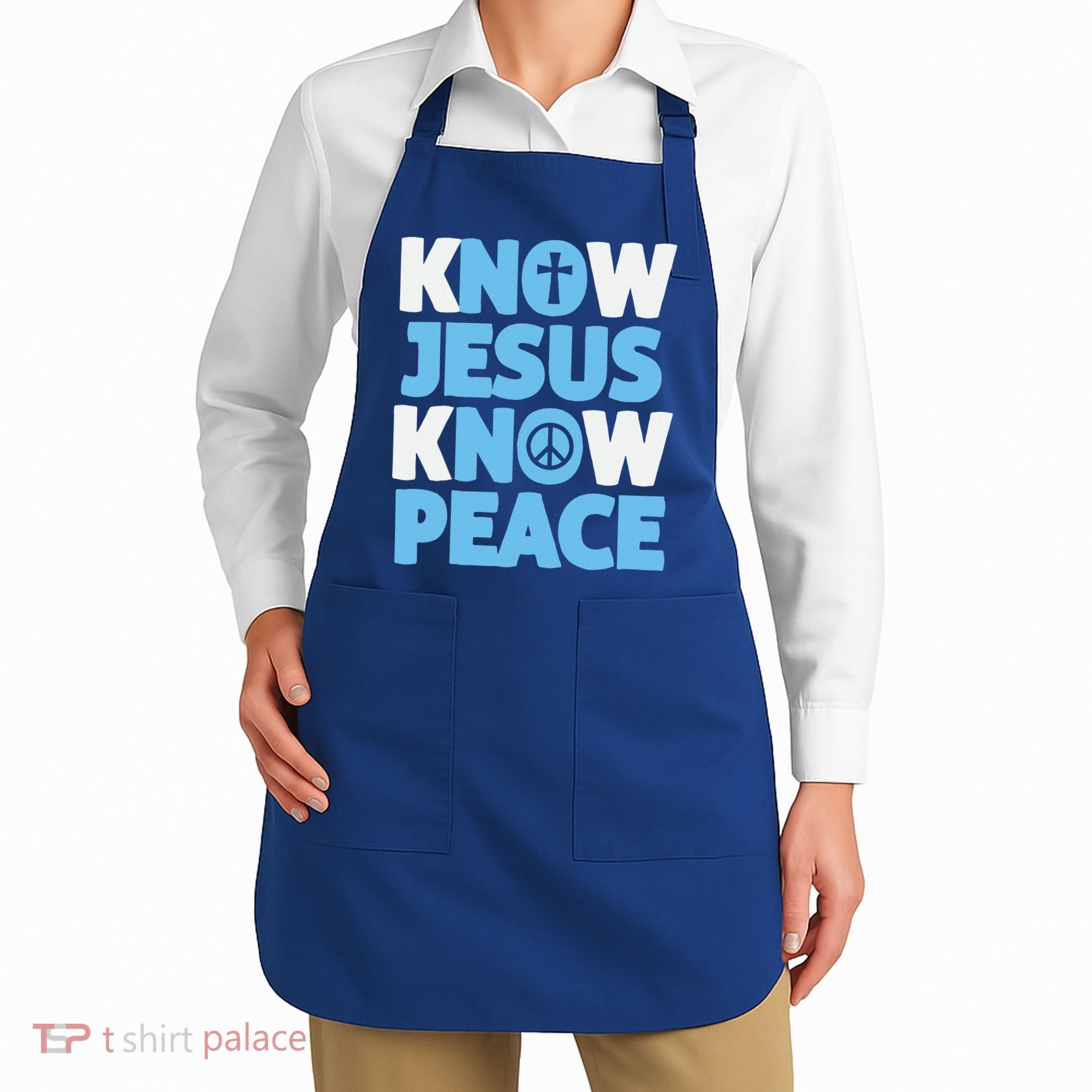 Know Jesus Know Peace No Jesus No Peace Christian Apron