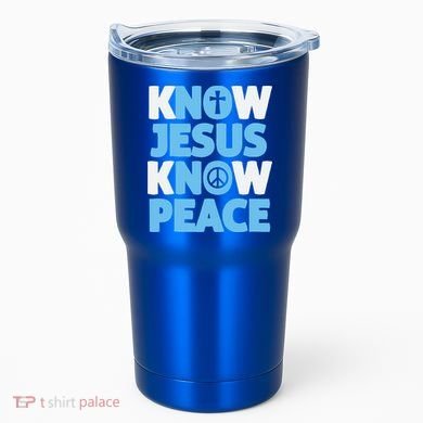 Know Jesus Know Peace No Jesus No Peace Christian Tumbler