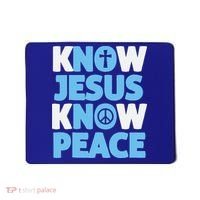 Know Jesus Know Peace No Jesus No Peace Christian Mousepad thumb 0