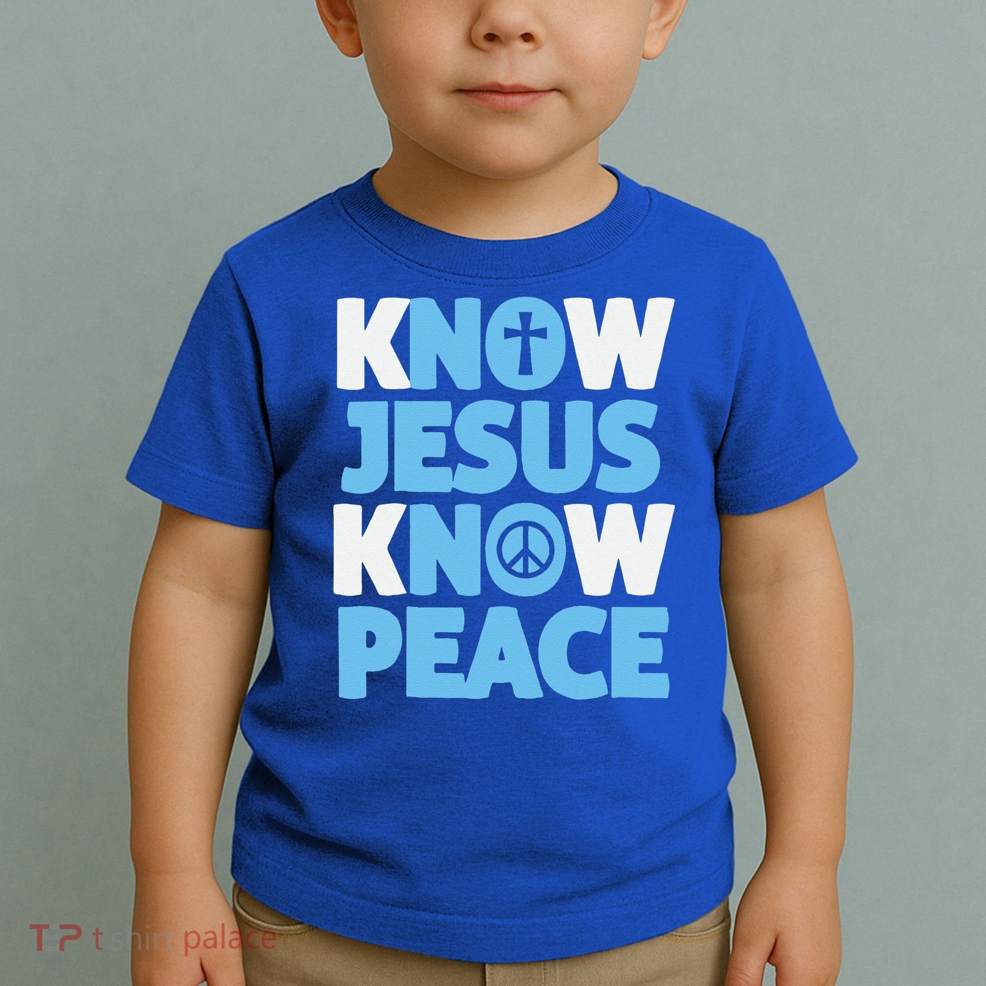 Know Jesus Know Peace No Jesus No Peace Christian Toddler T-Shirt