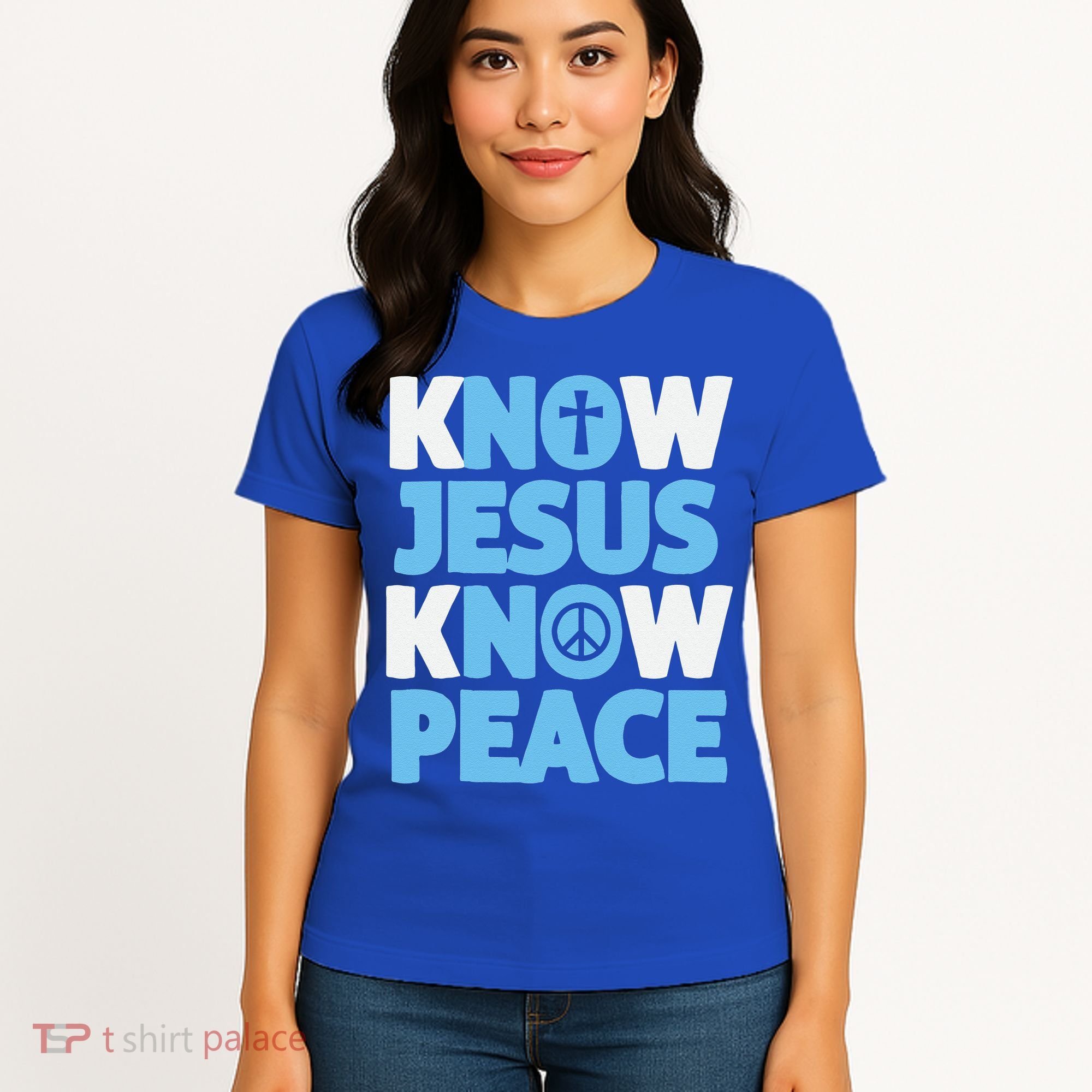 Know Jesus Know Peace No Jesus No Peace Christian Women's T-Shirt