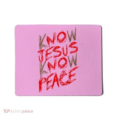 Know Jesus Know Peace Mousepad