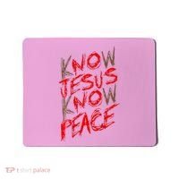 Know Jesus Know Peace Mousepad thumb 0
