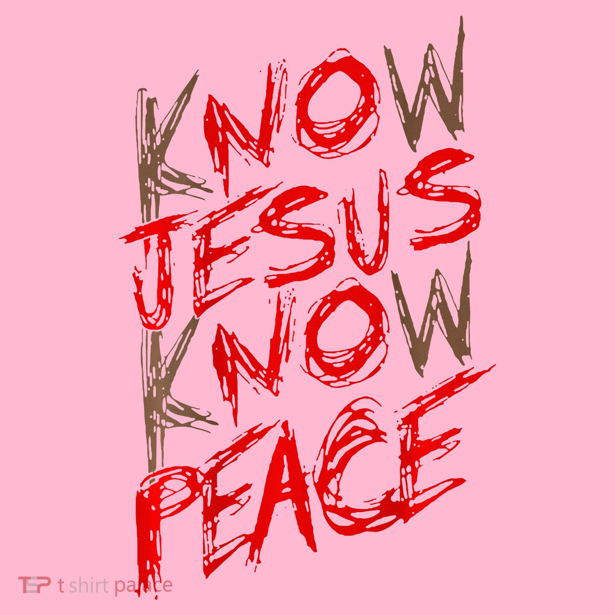 Know Jesus Know Peace Women's T-Shirt