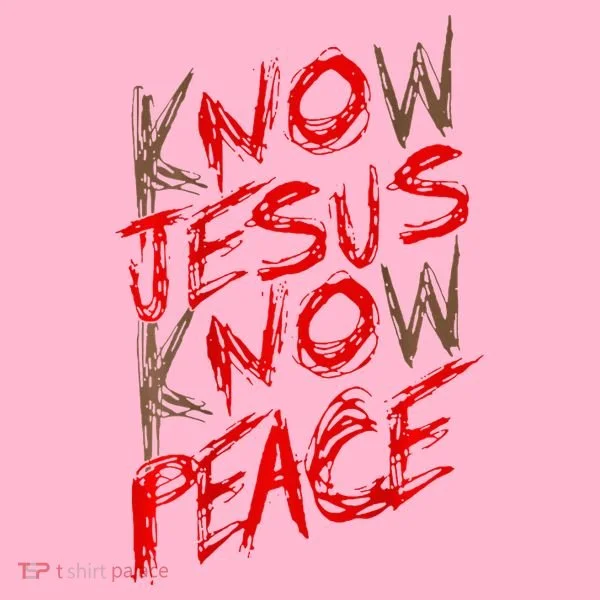 Know Jesus Know Peace Women's T-Shirt