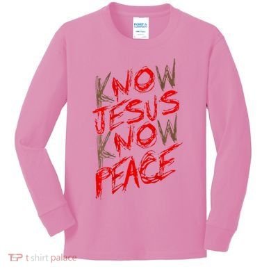 Know Jesus Know Peace Kids Long Sleeve Shirt