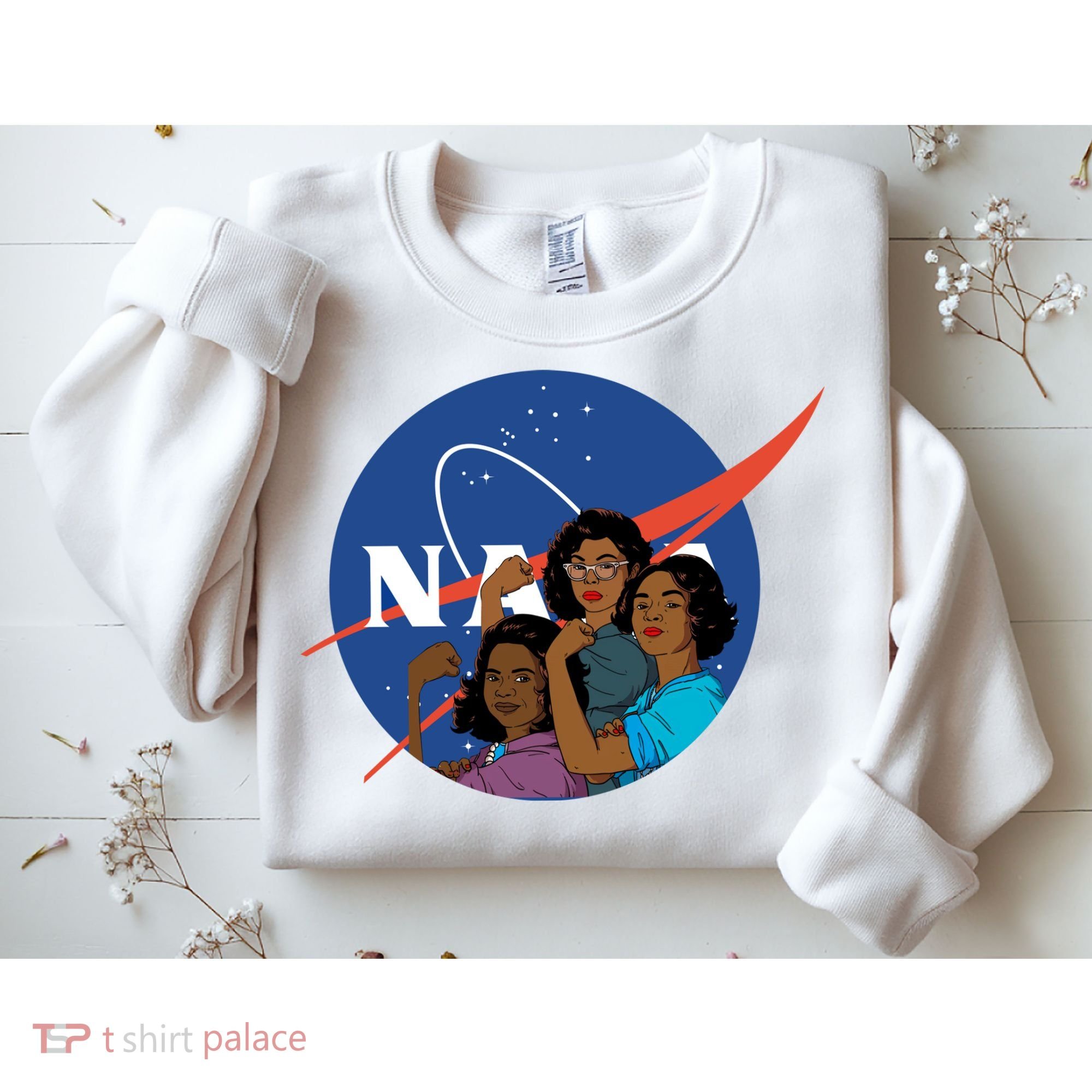 Katherine Johnson Mary Jackson Dorothy Vaugha Black History Month Proud Sweatshirt